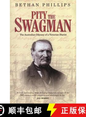 【3-4周达】Pity the Swagman - The Australian Odyssey of a Victorian Diarist [9781800995024]