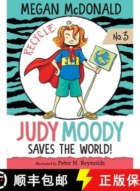 【3-4周达】Judy Moody Saves the World!: (A Fun and Educational Chapter Book for Kids Ages 7-9 - Explo... [9781536200720]