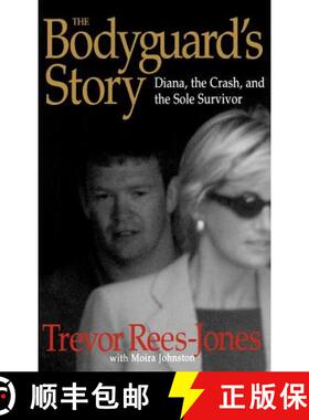 【3-4周达】The Bodyguard's Story: Diana, the Crash, and the Sole Survivor [9780446527750]