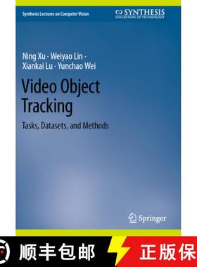 【3-4周达】Video Object Tracking: Tasks, Datasets, and Methods [9783031446627]