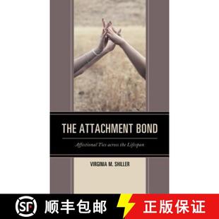 Affectional 4周达 Attachment Lifespan 9781498522533 across Ties Bond The the