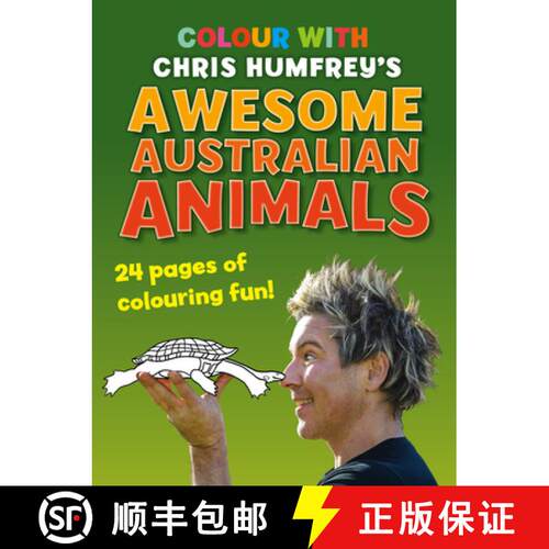 【3-4周达】Colour With Chris Humfrey's Awesome Australian Animals : 24 pages of colouring fun [9781760794248]