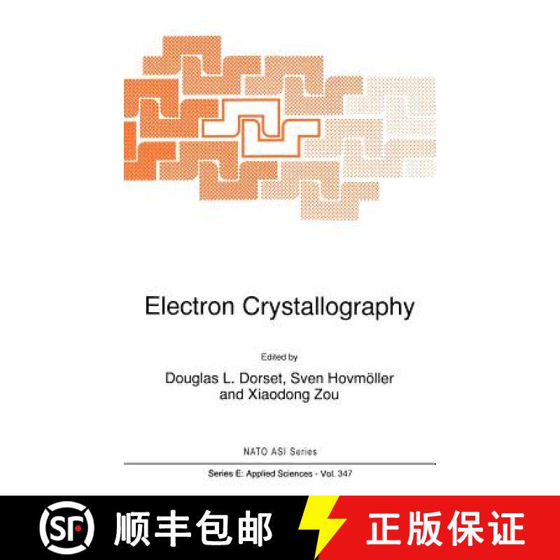 【3-4周达】Electron Crystallography: Proceedings of the NATO Advanced Study Institute, Erice, Sicily,... [9780792348764]