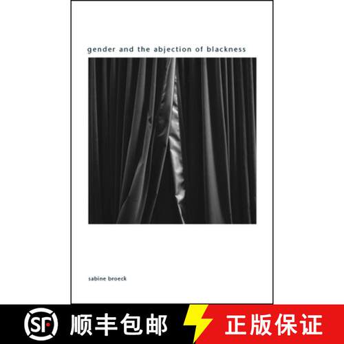 【3-4周达】Gender and the Abjection of Blackness [9781438470405]