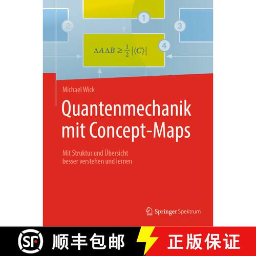 【3-4周达】Quantenmechanik mit Concept-Maps : Mit Struktur und Übersicht besser verstehen und lernen... [9783662594230]