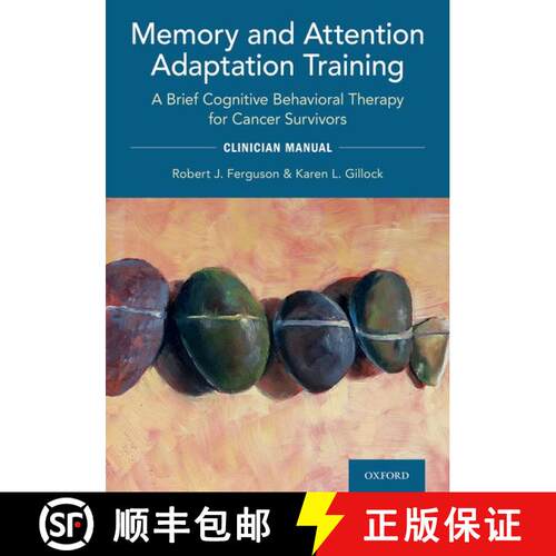 【3-4周达】Memory and Attention Adaptation Training: A Brief Cognitive Behavioral Therapy for Cancer ... [9780197521571]