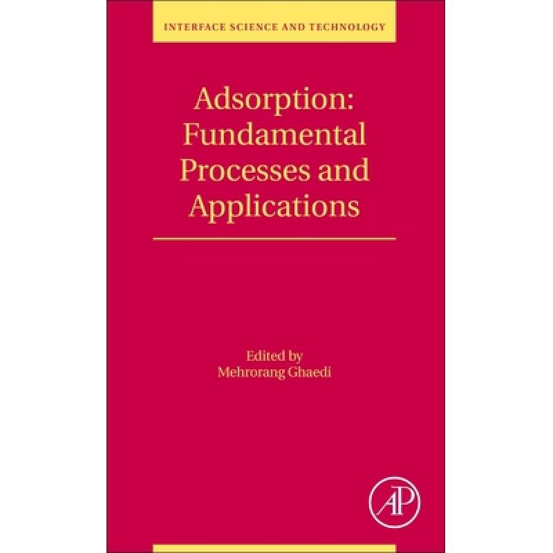 【4周达】Adsorption: Fundamental Processes and Applications: Volume 33 [9780128188057]