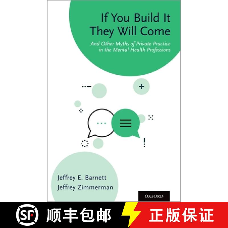 【3-4周达】If You Build It They Will Come: And Other Myths of Private Practice in the Mental Health P... [9780190900762]