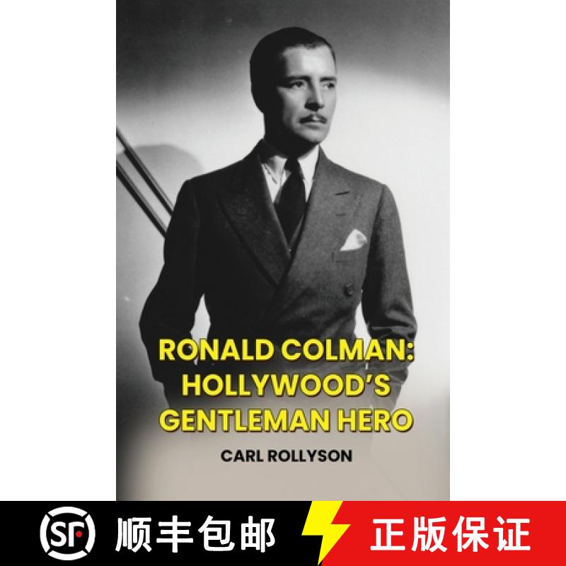 【3-4周达】Ronald Colman: Hollywood's Gentleman Hero [9798887714370]
