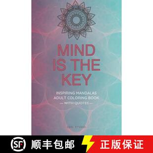 预订 Mind is the Key - Inspiring Mandalas: Adult Coloring Book with Quotes by Famous Thinkers [9791029912405]