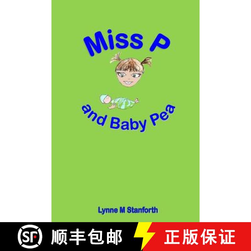 【3-4周达】Miss P and Baby Pea [9780692506431]