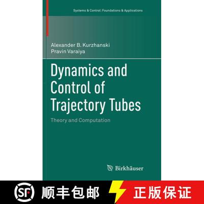 【3-4周达】Dynamics and Control of Trajectory Tubes: Theory and Computation [9783319363561]