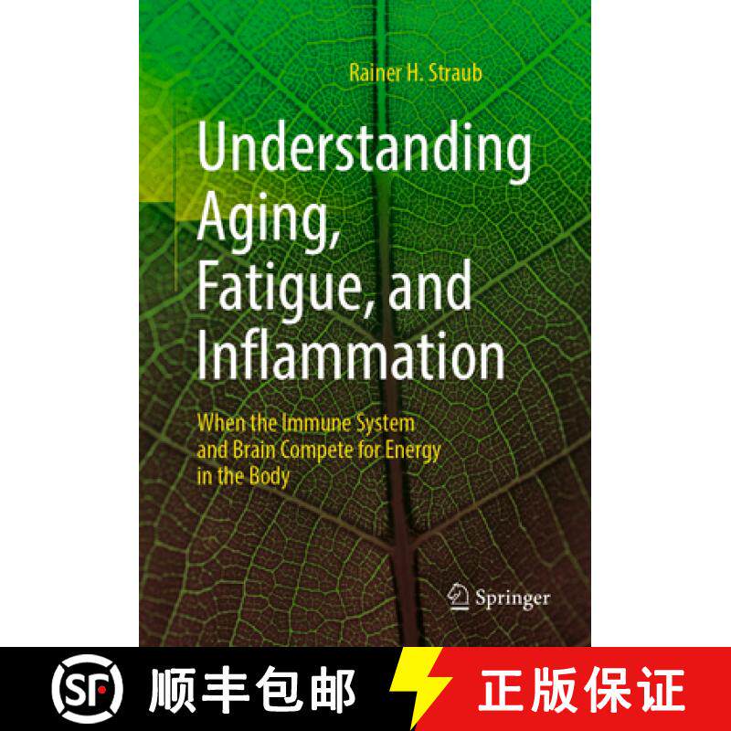 【3-4周达】Understanding Aging, Fatigue, and Inflammation: When the Immune System and Brain Compete f... [9783662689035]