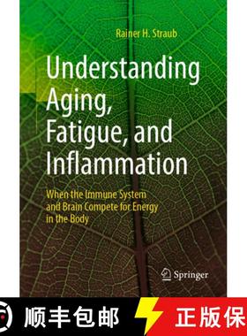 【3-4周达】Understanding Aging, Fatigue, and Inflammation: When the Immune System and Brain Compete f... [9783662689035]
