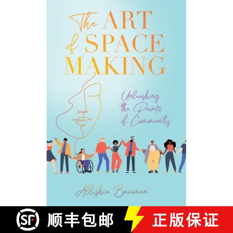 【3-4周达】The Art of Space Making: Unleashing the Power of Community [9798889263531]