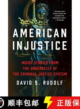 【3-4周达】American Injustice: Inside Stories from the Underbelly of the Criminal Justice System [9780062997364]