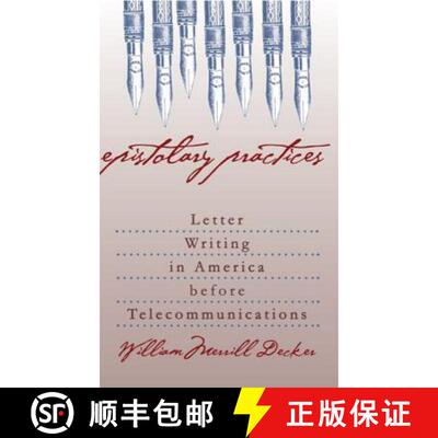 预订 Epistolary Practices – Letter Writing in America Before Telecommunications [9780807847435]