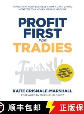 【3-4周达】Profit First for Tradies: Transform your business from a cash eating monster to a money ma... [9781925921786]