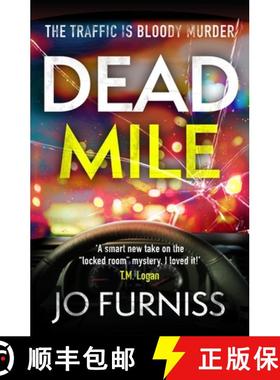 【3-4周达】Dead Mile: A compulsive locked room mystery with a unique twist, set on a gridlocked motor... [9781804183441]