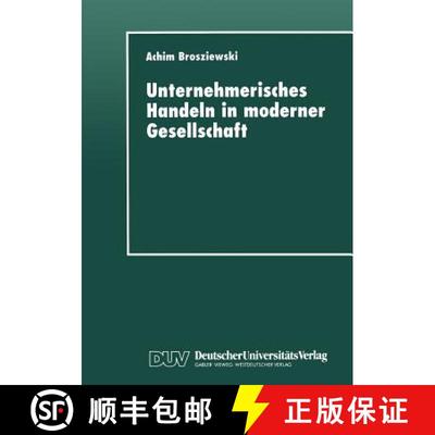 【3-4周达】Unternehmerisches Handeln in moderner Gesellschaft : Eine wissenssoziologische Untersuchung [9783824442119]
