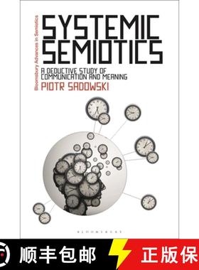 【3-4周达】Systemic Semiotics: A Deductive Study of Communication and Meaning [9781350240667]