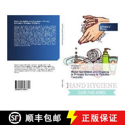 预订 Water Sanitation and Hygiene in Primary Schools in Temeke- Tanzania [9786202303811]