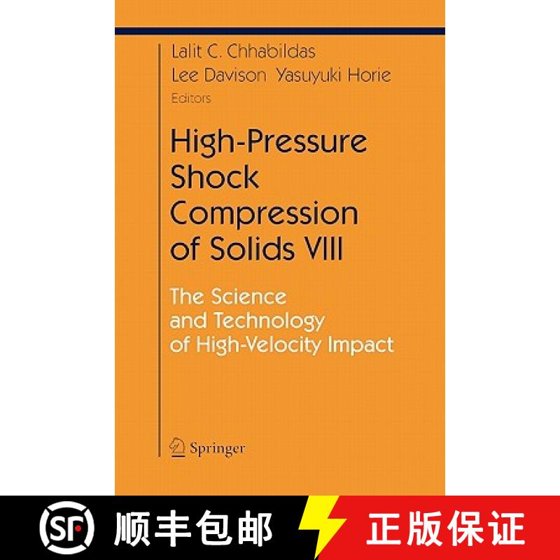 【3-4周达】High-Pressure Shock Compression of Solids VIII : The Science and Technology of High-Veloci... [9783642061677]