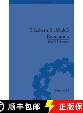 【3-4周达】Elizabeth Inchbald's Reputation : A Publishing and Reception History [9781851961597]