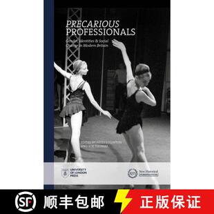 Precarious 9781912702596 Britain Social 3周达 Change Gender Professionals Modern Identities and