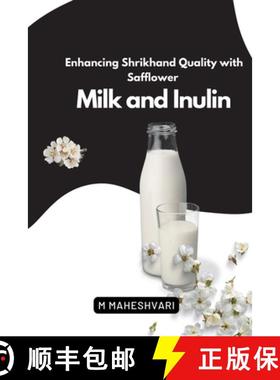 【3-4周达】Enhancing Shrikhand Quality with Safflower Milk and Inulin [9788196413590]