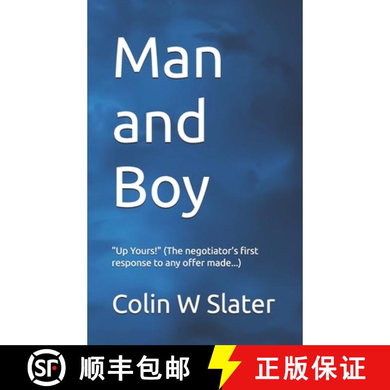 预订 Man and Boy: Up Yours (The negotiator's first response to any offer made...) [9781036909321]