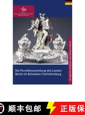 预订 Die Porzellansammlung Des Landes Berlin Im Belvedere Charlottenburg [9783422040168]