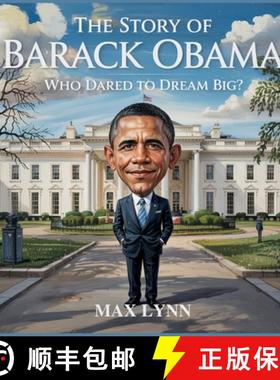 预订 The Story of Barack Obama: Who Dared to Dream Big? [9798349334252]