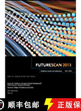 预订 Futurescan 2013: Healthcare Trends and Implications 2013-2018 [9780984652631]