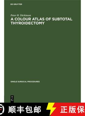 预订 A Colour Atlas of Subtotal Thyroidectomy [9783112417539]