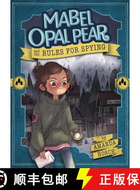 预订 Mabel Opal Pear and the Rules for Spying [9781623708054]