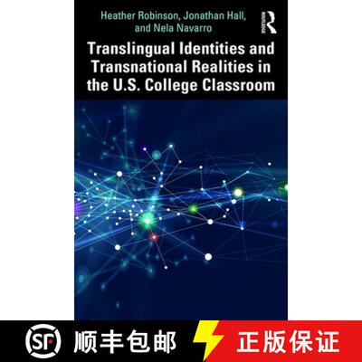 预订 Translingual Identities and Transnational Realities in the U.S. College Classroom [9780367026387]