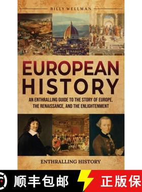 预订 European History: An Enthralling Guide to the Story of Europe, the Renaissance, and the Enlighte... [9798887653495]