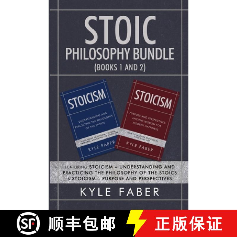 【3-4周达】Stoic Philosophy Bundle (Books 1 and 2): Featuring Stoicism - Understanding and Practicing... [9781950010431]