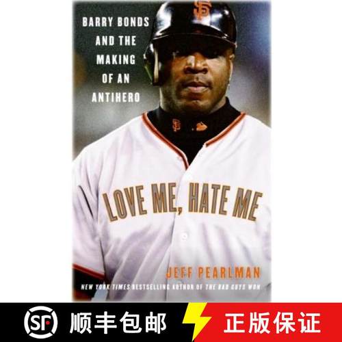 【3-4周达】Love Me, Hate Me: Barry Bonds and the Making of an Antihero [9780060797539]
