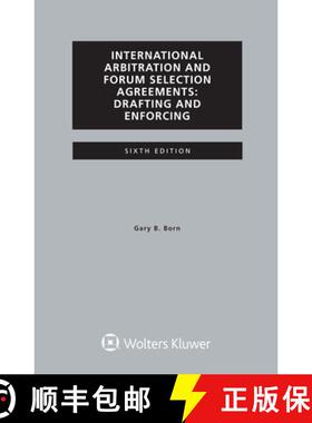 【3-4周达】International Arbitration and Forum Selection Agreements, Drafting and Enforcing [9789403532509]