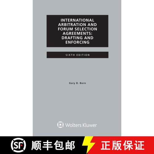 【3-4周达】International Arbitration and Forum Selection Agreements, Drafting and Enforcing [9789403532509]