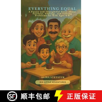 【3-4周达】Everything Equal: A Funny and Thoughtful Story About Fairness, Siblings, and Solving Probl... [9781806890125]