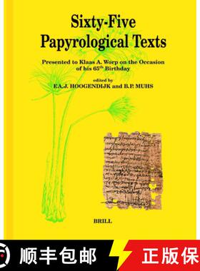 预订 Sixty-Five Papyrological Texts: Presented to Klaas A. Worp on the Occasion of His 65th Birthday [9789004166882]