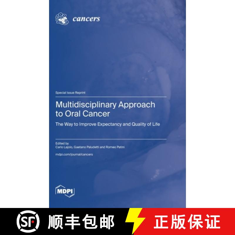 【3-4周达】Multidisciplinary Approach to Oral Cancer: The Way to Improve Expectancy and Quality of Life [9783036592442]