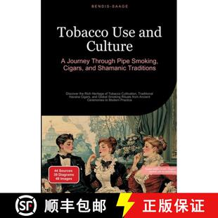 【3-4周达】Tobacco Use and Culture: A Journey Through Pipe Smoking, Cigars, and Shamanic Traditions:D... [9783384521835]