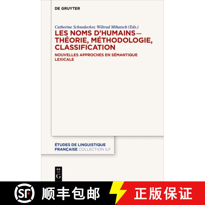 【3-4周达】精装 Les noms d’humains – théorie, méthodologie, classification：Nouvelles approches e... [9783110580563] - 实物图