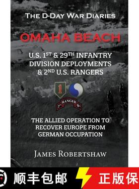【3-4周达】The D-Day War Diaries - Omaha Beach (2023): US 1st and 29th Infantry Division Deployments ... [9781470903589]