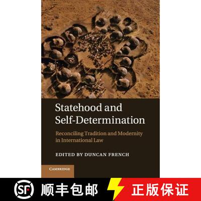 【3-4周达】Statehood and Self-Determination: Reconciling Tradition and Modernity in International Law [9781107542686]
