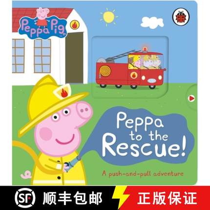 【3-4周达】Peppa Pig: Peppa to the Rescue : A Push-and-pull adventure [9780241543528]